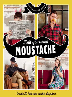 Knit Your Own Moustache - ebook